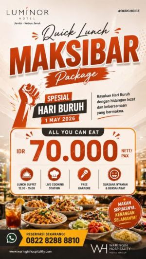Spesial Hari Buruh, Luminor Hotel Jambi Hadirkan Quick Lunch Maksibar Package